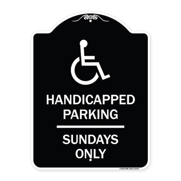 Signmission Handicapped Parking Sundays W/ Graphic Heavy-Gauge Aluminum Sign, 24" x 18", BW-1824-23917 A-DES-BW-1824-23917 - main